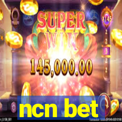 ncn bet